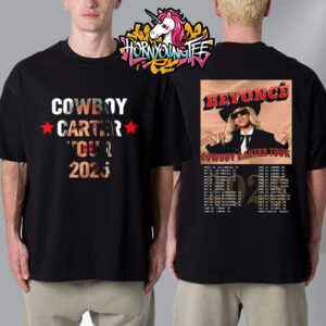 Beyonce Cowboy Carter 2025 Tour Merch Tee Schedule Tour Dates Unisex T-Shirt Two Sides