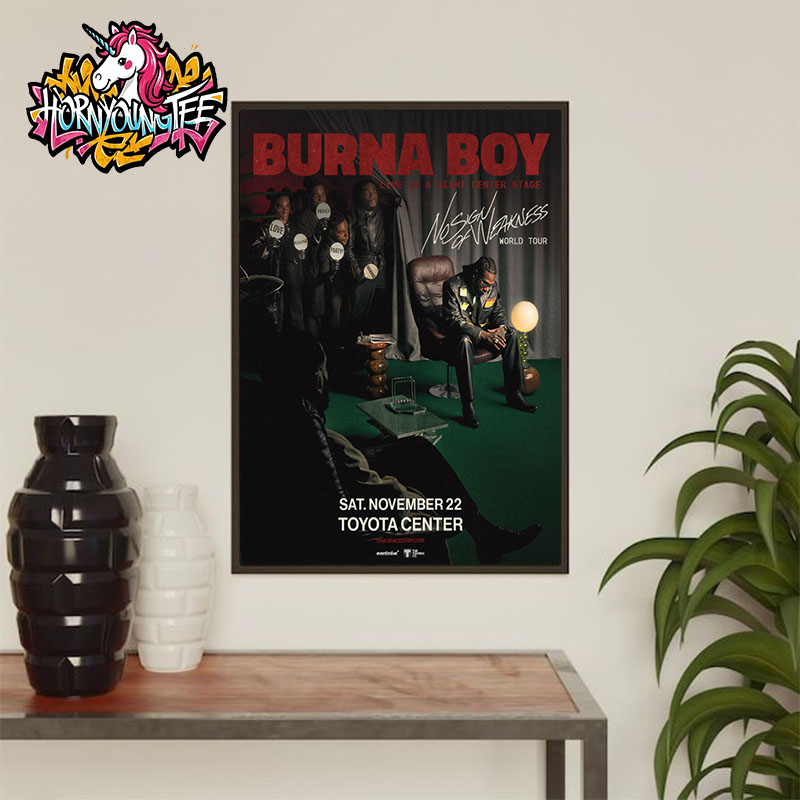 Burna Boy Live In Giant Center Stage No Sign Of Weakness World Tour 2025 On November 22 2025 In Toyota Center Poster Home Decor Canvas