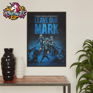 Carolina Panthers It Takes Heart To Carve Out A Legacy And We Are Hungry To Leave Our Mark Poster Home Decor Canvas