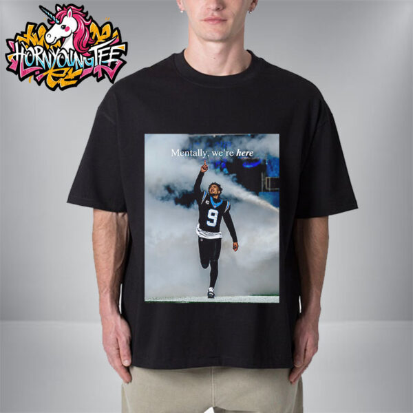 Carolina Panthers Mentally We’re Here Unisex T-Shirt