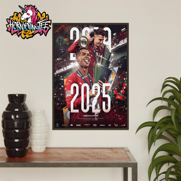Congratulations Cristiano Ronaldo Portugal The Champions UEFA Nations League 2025 For Second Time After 2019 Poster Home Decor Canvas