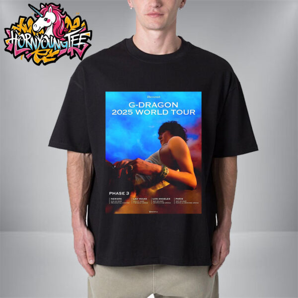 G-Dragon 2025 World Tour Ubermensch Poster Phase 3 On August 2025 Unisex T-Shirt