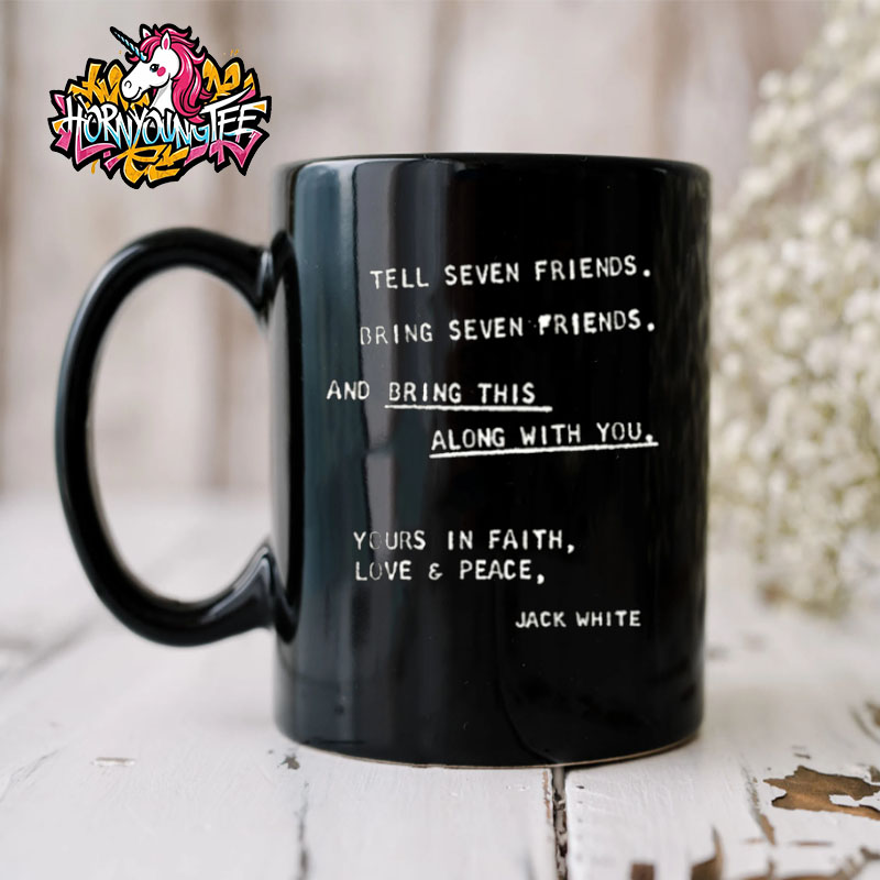 Jack White No Name Tour Mech Tee Your In Faith Love And Peace Black Mug Cup Jack White No Name Tour Mech Tee Your In Faith Love And Peace Black Mug Cup
