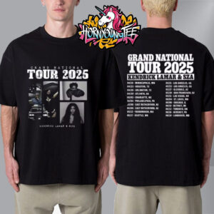 Kendrick Lamar SZA Grand National Tour 2025 Merchandise Tee Schedule Tour Dates Unisex T-Shirt Two Sides