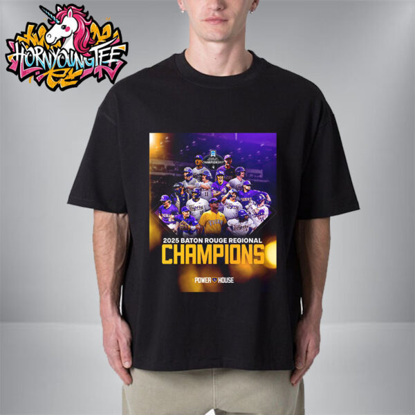 LSU Tigers Baseball Poster Celebrates The Champions 2025 Baton Rouge Regional Champion Unisex T-Shirt