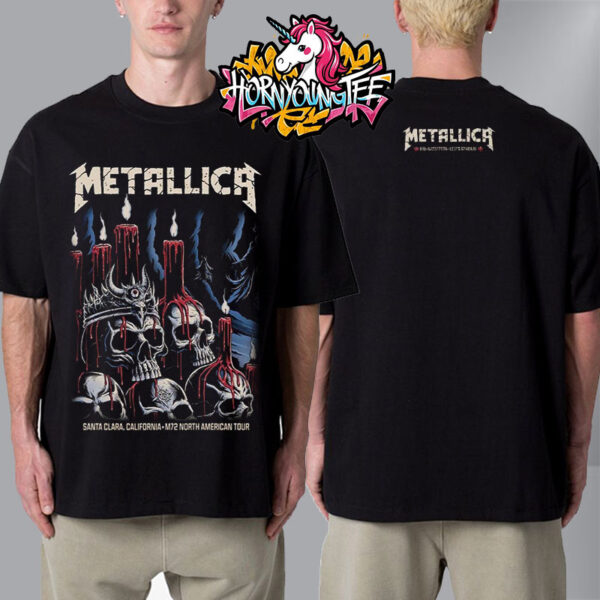 Metallica M72 Santa Clara Night 1 Merchandise Tee On June 20 In Santa Clara California At Levi’s Stadium M72 North American Tour 2025 Unisex T-Shirt Two Sides