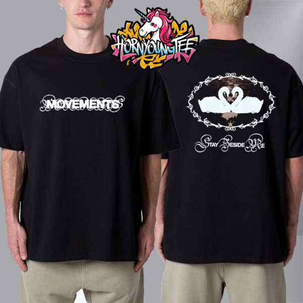 Movements Band EU UK Tour Merchandise Stay Beside Me Tee Unisex T-Shirt Two Sides