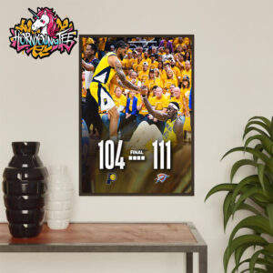 NBA Finals Indiana Pacers Vs OKC Thunder Poster Scoreboard 104-111 OKC Thunder Wins Poster Home Decor Canvas