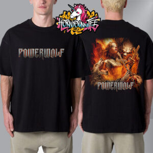 Powerwolf Band Joan Of Arc Summer Of The Wicked Tour 2025 Wake Up the Wicked Album Released Unisex T-Shirt Two Sides
