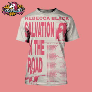 Rebecca Black Tour US And Canada 2025 Salvation On The Road Schedule Cities Tour Dates All Over Print Shirt