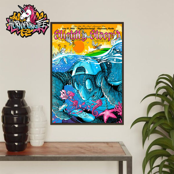 Slightly Stoopid Step Into The Sun Summer Tour 2025 At The BayCare Sound On June 27 2025 In Clearwater Florida Poster Home Decor Canvas