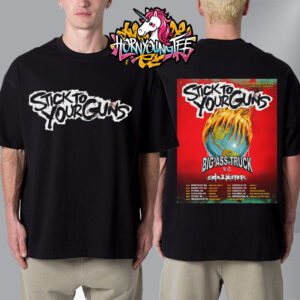 Stick To Your Guns The Connecting Some Dots Tour USA And Canada 2025 Schedule Tour Dates Unisex T-Shirt Two Sides