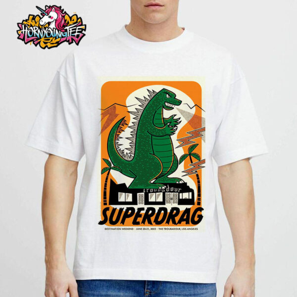 Superdrag Destination Weekend Shows At The Troubadour On June 20-21 2025 Los Angeles Unisex T-Shirt