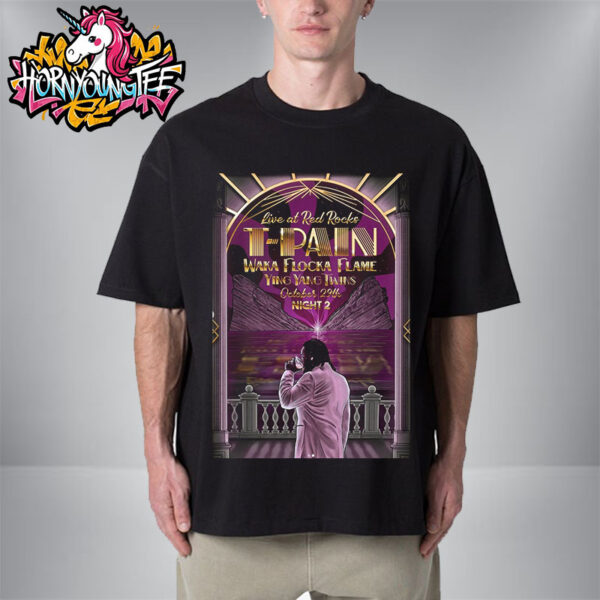 T-Pain Venue Poster Nights 2 Live At Red Rocks ON October 29 2025 Unisex T-Shirt
