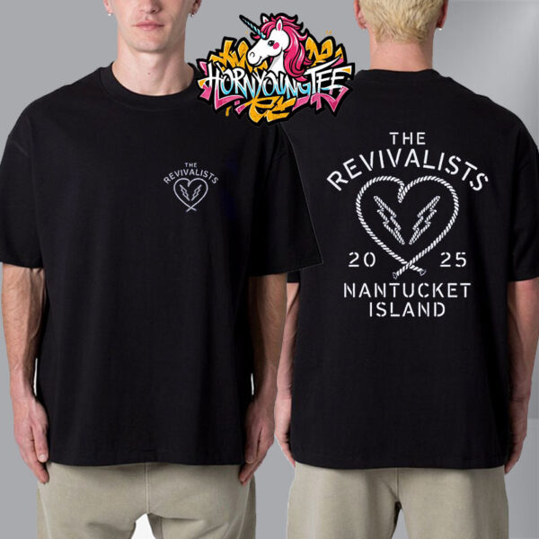The Revivalists Faherty Exclusive Merchandise The Revivalists 2025 Nantucket Island Unisex T-Shirt Two Sides
