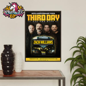 Third Day Poster 30th Anniversary Tour 2025 All The Hits Feat Zach Williams Poster Home Decor Canvas