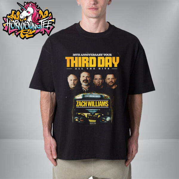 Third Day Poster 30th Anniversary Tour 2025 All The Hits Feat Zach Williams Unisex T-Shirt