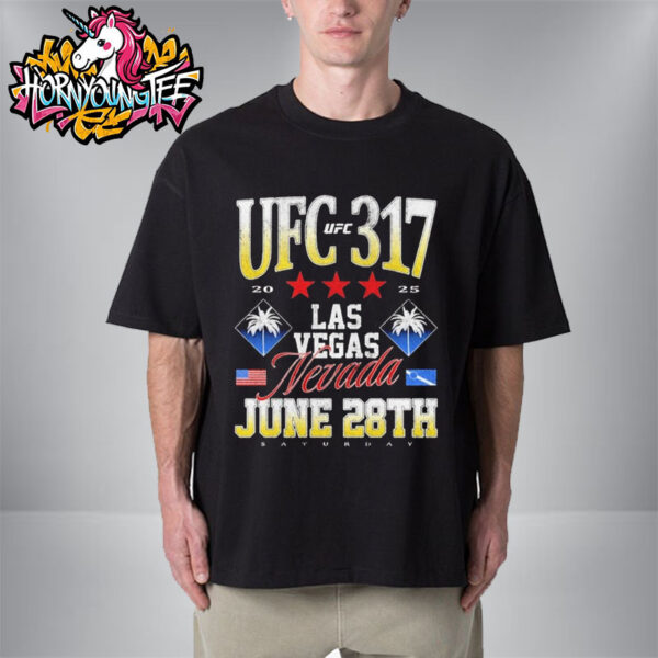 UFC 317 2025 Las Vegas Nevada On June 28 2025 Unisex T-Shirt