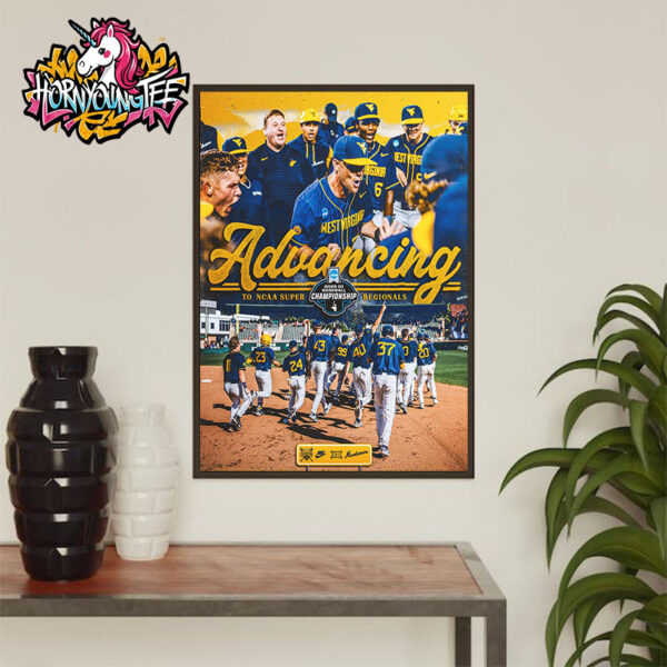 WVU Baseball Advancing To NCAA Super Regionals 2025 DI Baseball Championship Poster Home Decor Canvas