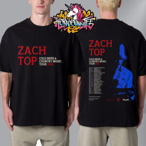 Zach Top Cold Beer And Country Music Tour 2025 Poster Schedule Tour Dates Unisex T-Shirt Two Sides