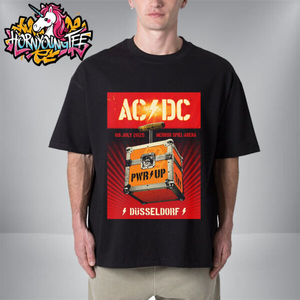 ACDC Düsseldorf Show At Merkur Spiel Arena On July 8 2025 Pwr Up Tour 2025 Unisex T-Shirt