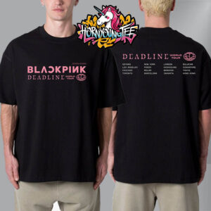 Black Pink Deadline World Tour 2025 2026 Venue Tee Cities Tour Unisex T-Shirt Two Sided