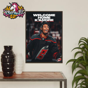 Carolina Hurricanes Welcome Home K’Andre Miller Poster Home Decor Canvas