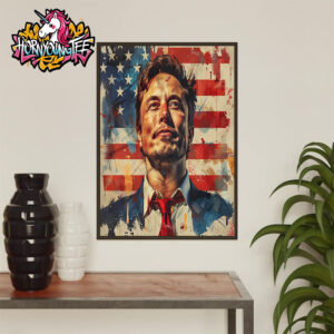 Elon Musk USA Flag Freedom And Merit Is What America Should Be About Poster Home Decor Canvas