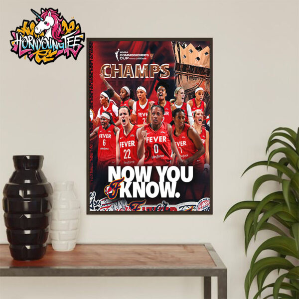 Indiana Fever Congrats The Champions WNBA Commissioner’s Cup 2025 Now You Know Poster Home Decor Canvas