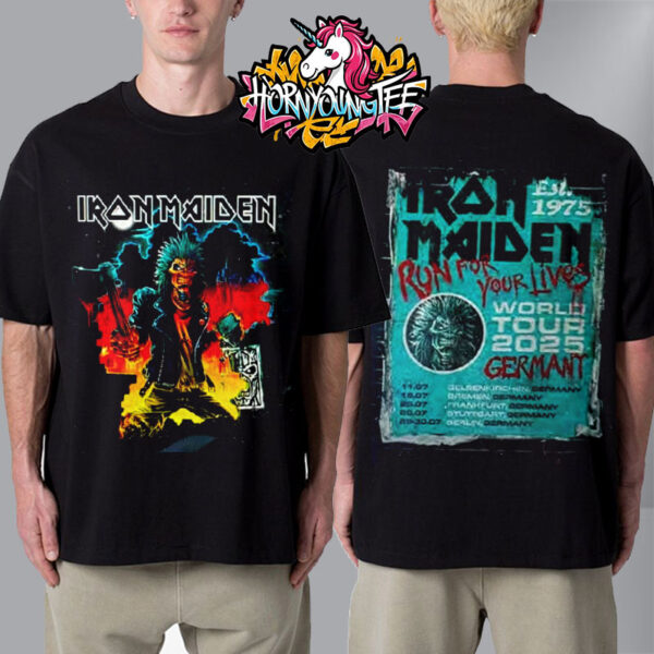 Iron Maiden Germany Tee Run For Your Lives World Tour 2025 Schedule Cities Dates Unisex T-Shirt Two Sided