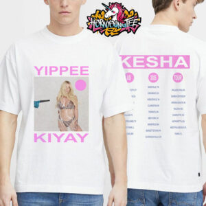 Kesha The Tits Out Tour 2025 Exclusive Tee Yippee Ki Yay US 2025 Tour Schedule Cities Tour T-Shirt Two Sided