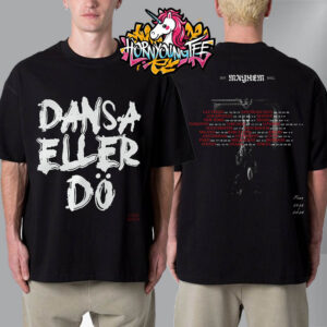 Lady Gaga Dansa Eller Do Dance Or Die The Mayhem Ball Tour 2025 2026 Unisex T-Shirt Two Sided
