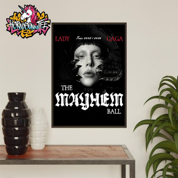 Lady Gaga The Mayhem Ball Tour 2025-2026 Exclusive Poster Poster Home Decor Canvas
