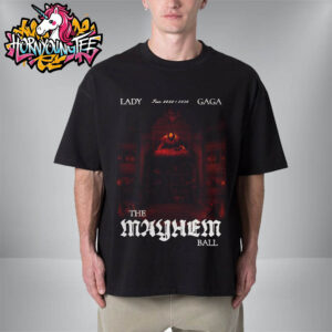 Lady Gaga The Mayhem Ball Tour 2025 2026 Opera Haus Poster Unisex T-Shirt