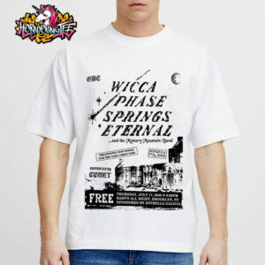 Mystery Mountain Wicca Phase Springs Eternal Event Poster In Brooklyn NY On July 17 2025 Unisex T-Shirt