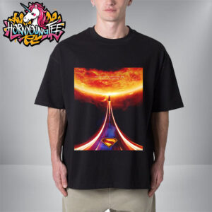 Superman Movie 2025 You Just Have To Look At The Sun To Believe In Miracles Unisex T-Shirt