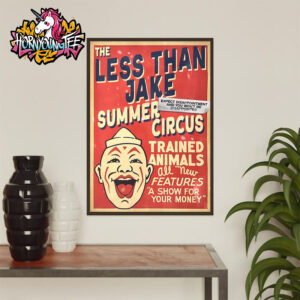The Less Than Jake Summer Circus Trained Animals Features A Show For Your Money Poster Home Decor Canvas