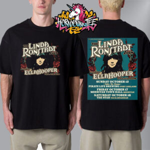The Linda Ronstadt Show Featuring Ella Hooper Poster Schedule Unisex T-Shirt Two Sides
