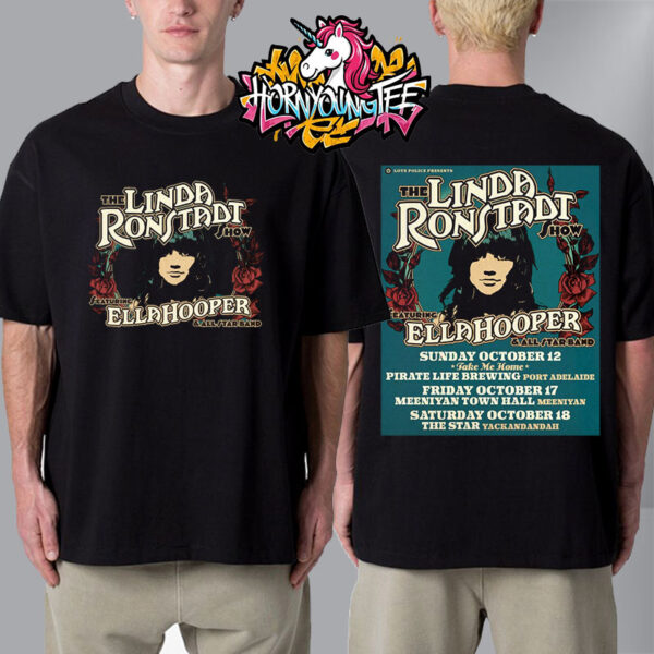 The Linda Ronstadt Show Featuring Ella Hooper Poster Schedule Unisex T-Shirt Two Sides